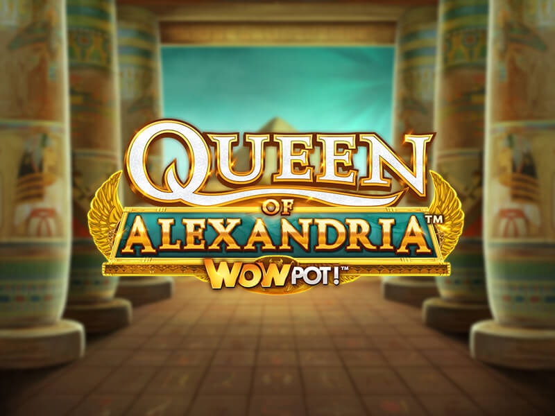 Queen of Alexandria WOWPOT! - Jogo Slotomania